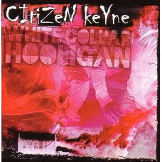 Citizen Keyne - White collar hooligan - CD